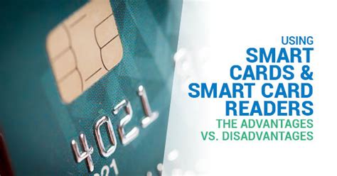 advantages of smart card pdf|disadvantages of smart card.